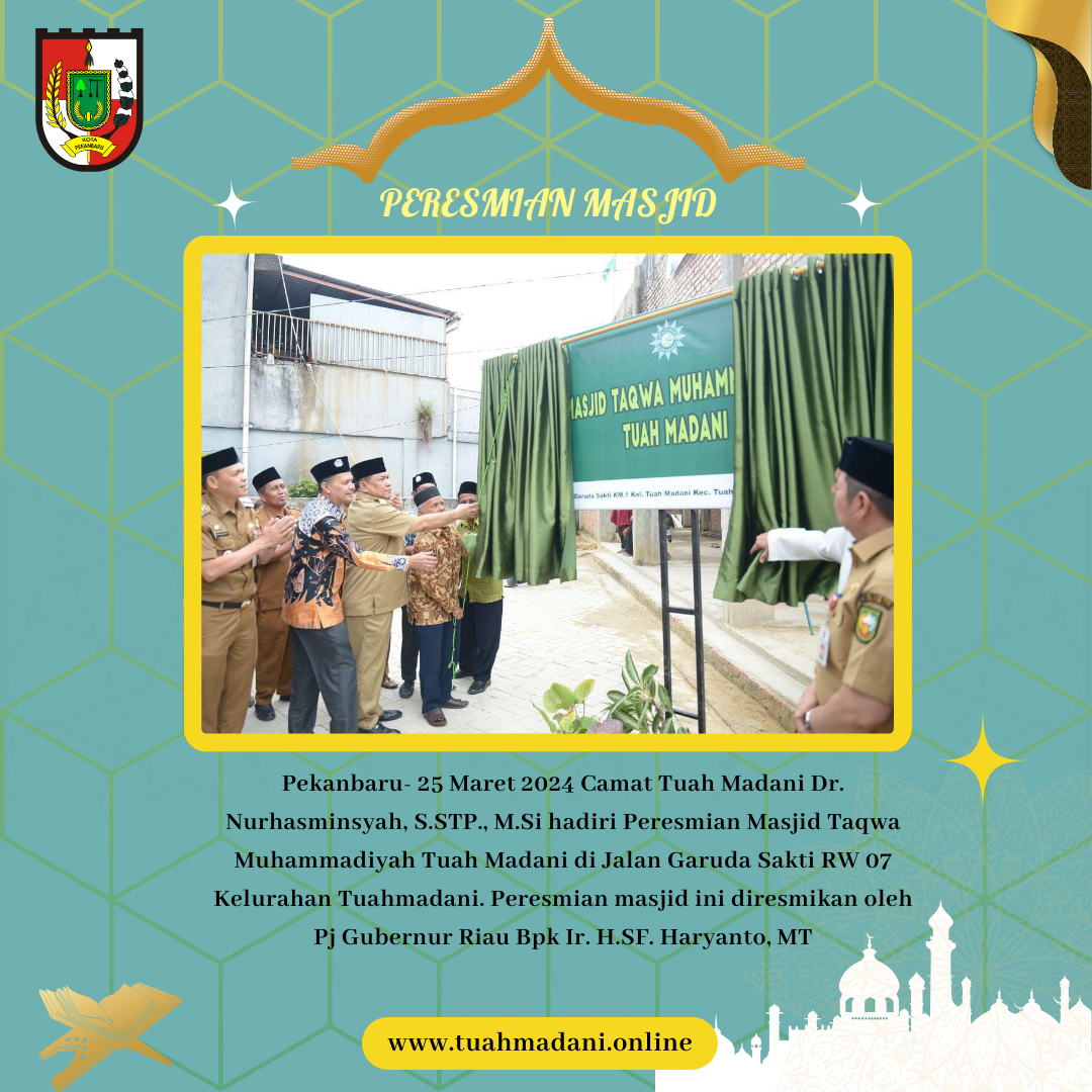 Camat Tuah Madani Dr. Nurhasminsyah, S.STP., M.Si hadiri Peresmian Masjid Taqwa Muhammadiyah Tuah Madani